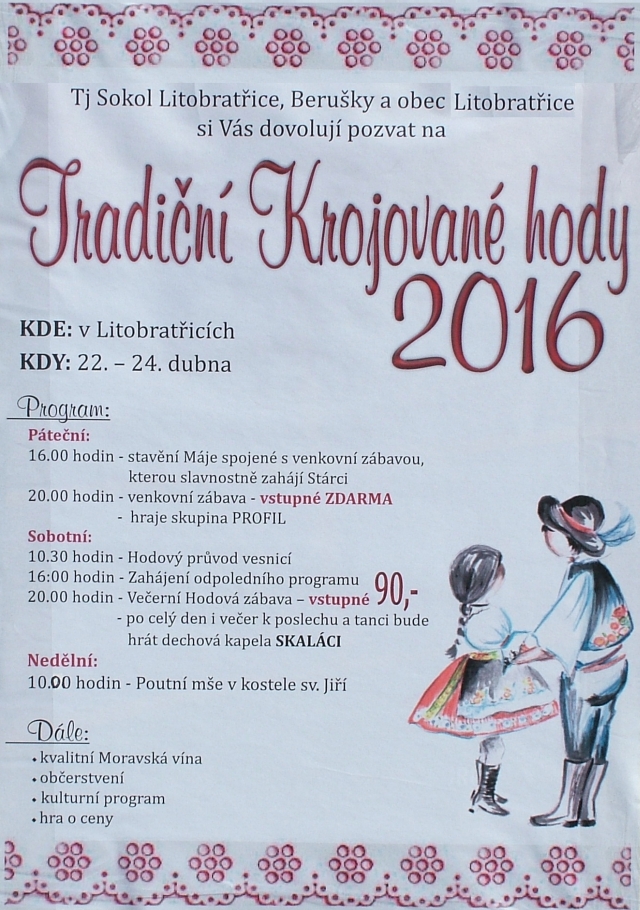 Pozvnka na Krojovan hody Litobratice 2016  ptek 22. 4.  nedle 24. 4. 2016