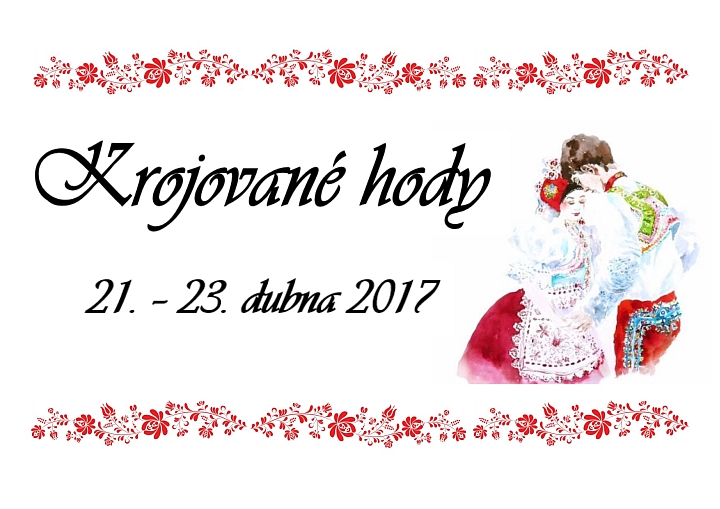 Pozvnka na Krojovan hody Litobratice 2017  ptek 21. 4.  nedle 23. 4. 2017